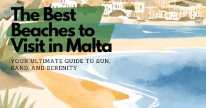 The Best Beaches to Visit in Malta