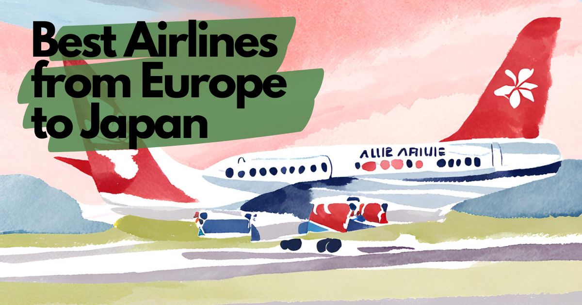 Best Airlines from europe to japan